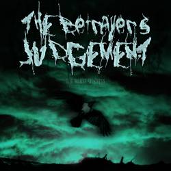The Betrayer's Judgement : The Worst Sickness